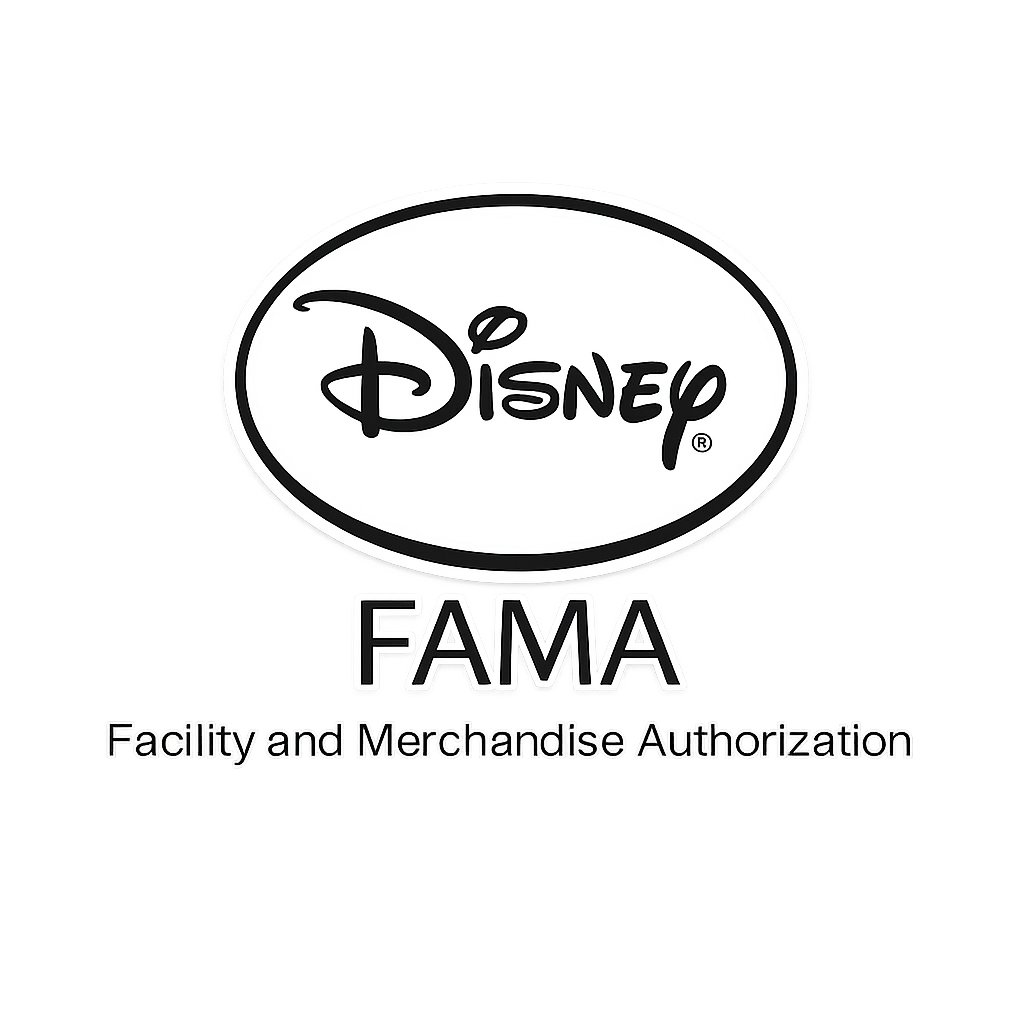 Homologação Disney FAMA - Facility and Merchandise Authorization